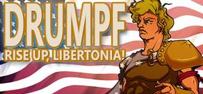 Get games like Drumpf: Rise Up, Libertonia!