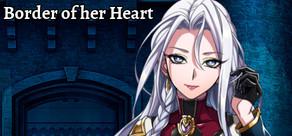 Get games like Border of her Heart