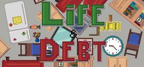 Get games like Life and Debt: A Real Life Simulator