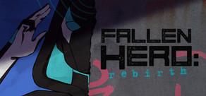 Get games like Fallen Hero: Rebirth
