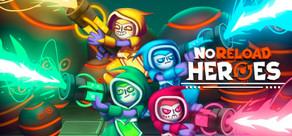Get games like NoReload Heroes
