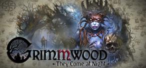 Get games like Grimmwood - They Come at Night
