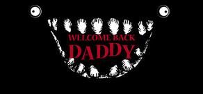 Get games like Welcome Back Daddy