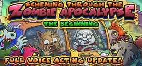 Get games like Scheming Through The Zombie Apocalypse: The Beginning