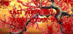 Get games like Last Anime Boy 2: Hentai Zombie Hell