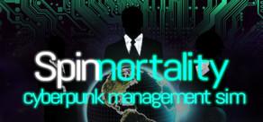 Get games like Spinnortality | cyberpunk management sim