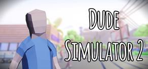 Get games like Dude Simulator 2