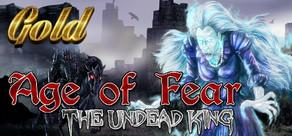 Get games like Age of Fear: The Undead King GOLD