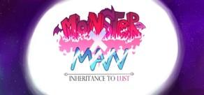 Get games like MonsterxMan: Inheritence To Lust