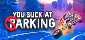 Get games like You Suck at Parking™