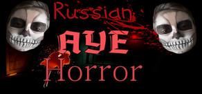 Get games like Russian AYE Horror