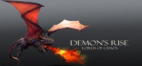 Get games like Demon's Rise - Lords of Chaos
