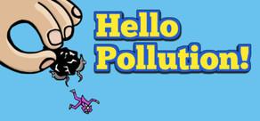 Get games like Hello Pollution!