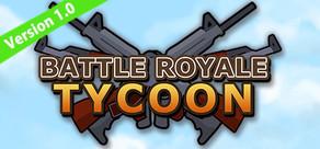 Get games like Battle Royale Tycoon