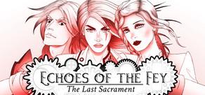 Get games like Echoes of the Fey: The Last Sacrament