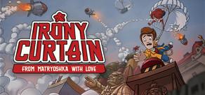 Get games like Irony Curtain: From Matryoshka with Love