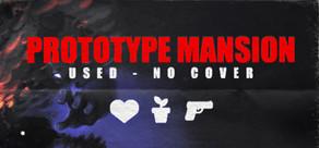 Get games like Prototype Mansion - Used No Cover