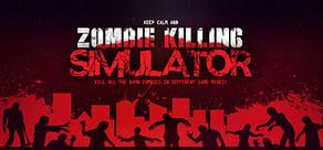 Get games like Zombie Killing Simulator