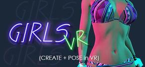Get games like Girl Mod | GIRLS VR (create + pose in VR)
