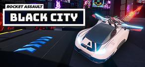 Get games like Rocket Assault: Black City
