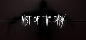 Get games like Mist of the Dark