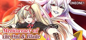 Get games like Meritocracy of the Oni & Blade