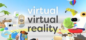 Get games like Virtual Virtual Reality