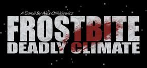 Get games like FROSTBITE: Deadly Climate