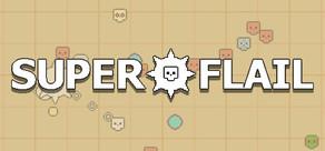 Get games like SUPER FLAIL