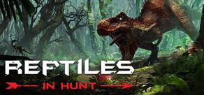 Get games like Reptiles: In Hunt