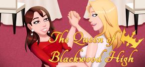 Get games like The Queen of Blackwood High