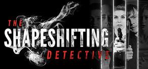 Get games like The Shapeshifting Detective