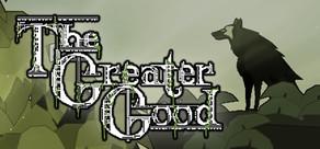 Get games like The Greater Good