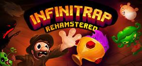 Get games like Infinitrap : Rehamstered