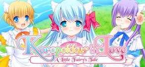 Get games like Koropokkur in Love ~A Little Fairy’s Tale~