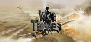 Get games like War Trigger Classic