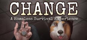 Get games like CHANGE: A Homeless Survival Experience