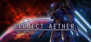 Get games like Project AETHER: First Contact