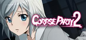 Get games like Corpse Party 2: Dead Patient