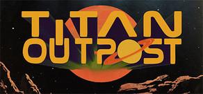Get games like Titan Outpost