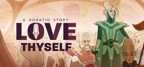 Get games like Love Thyself - A Horatio Story