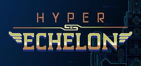 Get games like Hyper Echelon
