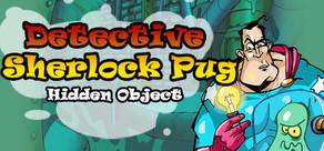 Get games like Detective Sherlock Pug