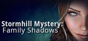 Get games like Stormhill Mystery: Family Shadows