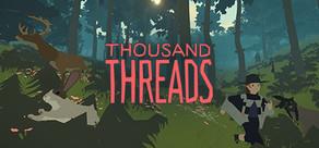 Get games like Thousand Threads