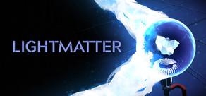 Get games like Lightmatter